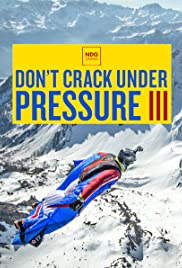 Don’t Crack Under Pressure – Season 3 (2017)