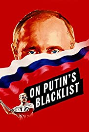 On Putin’s Blacklist (2017)