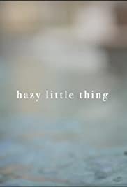 Hazy Little Thing (2020)
