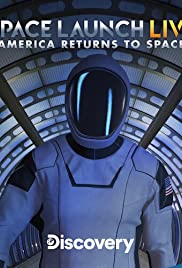 Space Launch Live: America Returns to Space (2020)