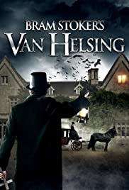 Bram Stoker’s Van Helsing (2021)