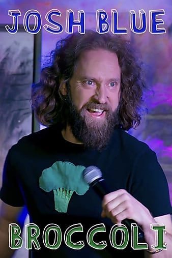 Josh Blue: Broccoli (2020)