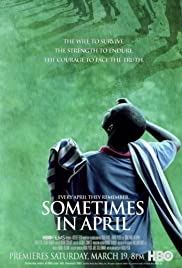 Sometimes in April (2005)