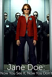 Jane Doe: Now You See It, Now You Don’t (2005)