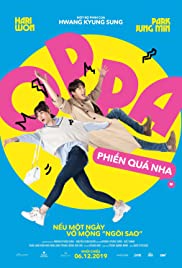 Oppa, Phiên Quá Nha! (2019)