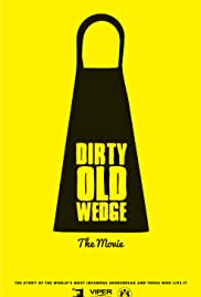 Dirty Old Wedge (2016)