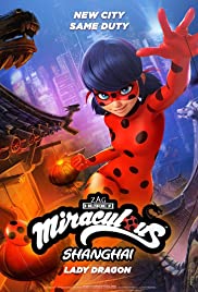Miraculous World Shanghai the Legend of Lady Dragon (2021)