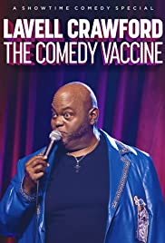 Lavell Crawford: The Comedy Vaccine (2021)