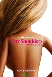 Tiny Shoulders, Rethinking Barbie (2018)