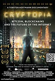 Cryptopia: Bitcoin, Blockchains and the Future of the Internet (2020)