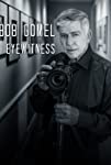 Bob Gomel: Eyewitness (2020)