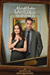 Matchmaker Mysteries (TV Mini Series) The Art of the Kill (2021)
