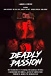 Deadly Passion (2021)