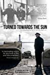 Turned Towards the Sun (2012)