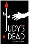 Judy’s Dead (2014)