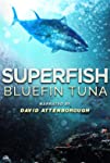 Superfish Bluefin Tuna (2012)