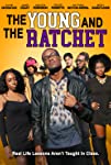 Young and the Ratchet (2021)