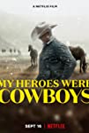My Heroes Were Cowboys (2021)