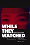 While They Watched (2015)