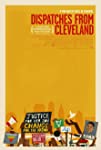 Dispatches from Cleveland (2017)