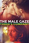 The Male Gaze: Three’s Company (2021)