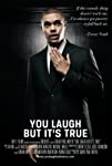 You Laugh But It’s True (2011)