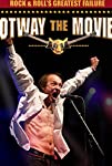 Rock and Roll’s Greatest Failure: Otway the Movie (2013)