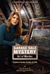 Garage Sale Mysteries (TV Series) The Art of Murder (2017)