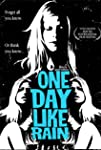 One Day Like Rain (2007)