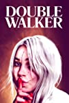 Double Walker (2021)