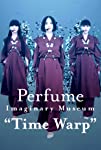 Perfume Imaginary Museum Time Warp (2020)