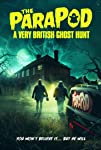 The ParaPod: A Very British Ghost Hunt (2020)