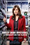 Hailey Dean Mystery (TV Series) A Prescription for Murder (2019)