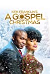 Kirk Franklin’s A Gospel Christmas (2021)
