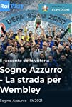Sogno azzurro – La strada per Wembley (2021)
