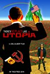 There’s No Place Like Utopia (2014)
