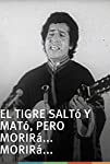 El tigre saltó y mató, pero morirá… morirá… (1973)