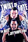 WWE: Twist of Fate – The Matt and Jeff Hardy Story (2008)