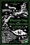 Woodlands Dark and Days Bewitched: A History of Folk Horror (2021)