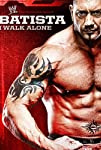 WWE: Batista – I Walk Alone (2009)