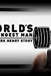 WWE: World’s Strongest Man: The Mark Henry Story (2019)