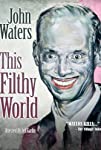 This Filthy World (2006)