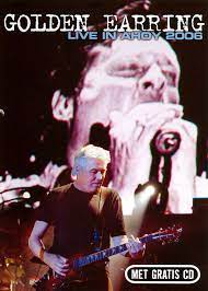 Golden Earring: Live in Ahoy (2006)