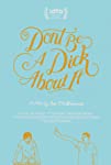 Don’t Be a Dick About It (2018)