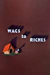 Wags to Riches (1949)