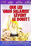 Que les gros salaires lèvent le doigt! (1982)