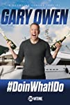 Gary Owen: #DoinWhatIDo (2019)