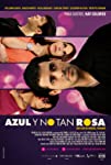 Azul y no tan rosa (2012)