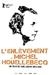 L’enlèvement de Michel Houellebecq (2014)