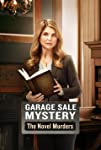 Garage Sale Mysteries (TV Series) The Novel Murders (2016)